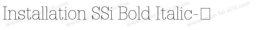 Installation SSi Bold Italic字体转换